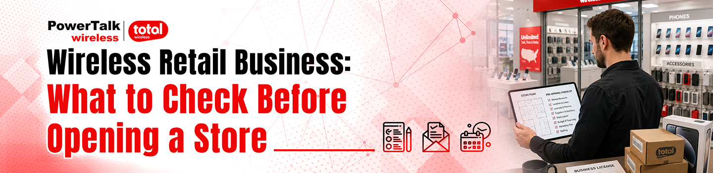 Wireless Retail Business: What to Check Before Opening a Store